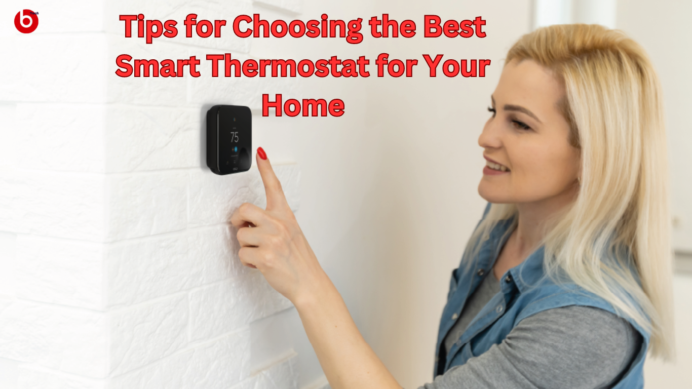 Read more about the article Tips for Choosing the Best Smart Thermostat for Your Home