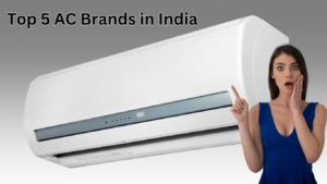 Read more about the article Top 5 AC Brands in India That’ll Keep You Chill